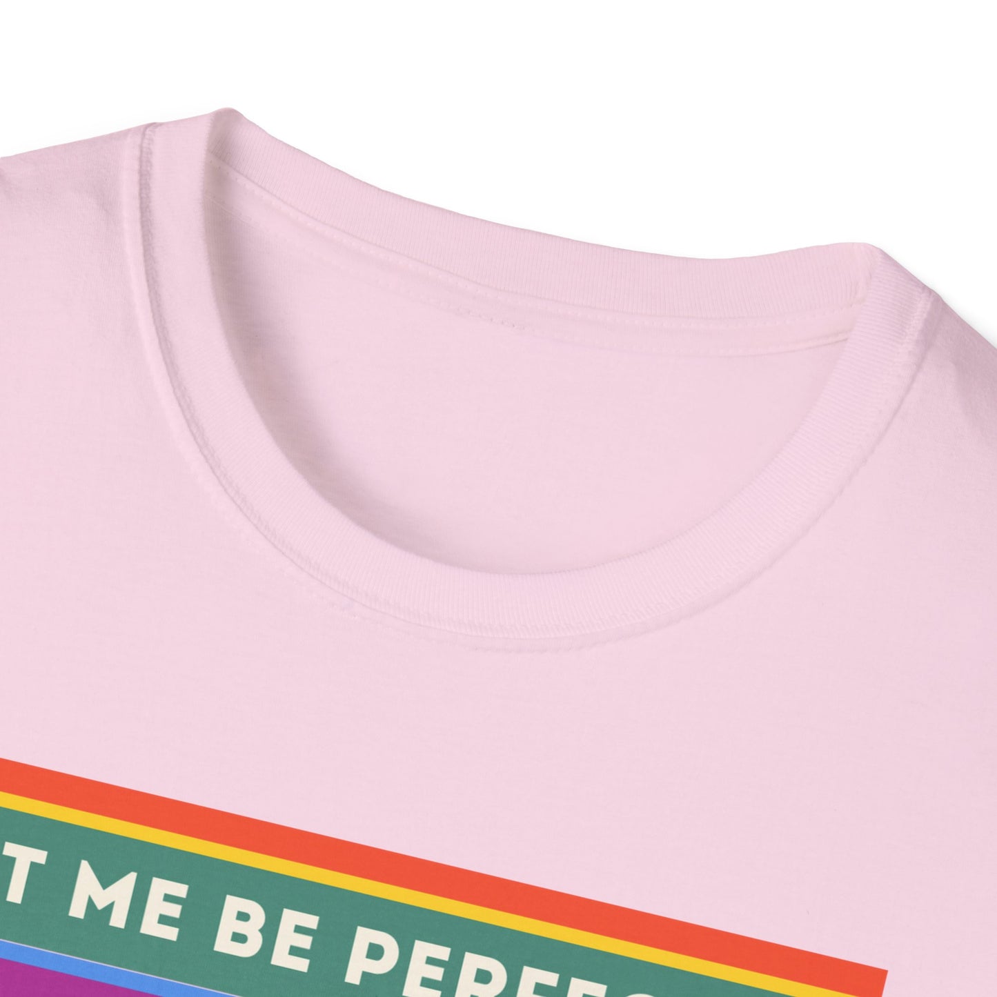 The Let Me Be Perfectly Queer