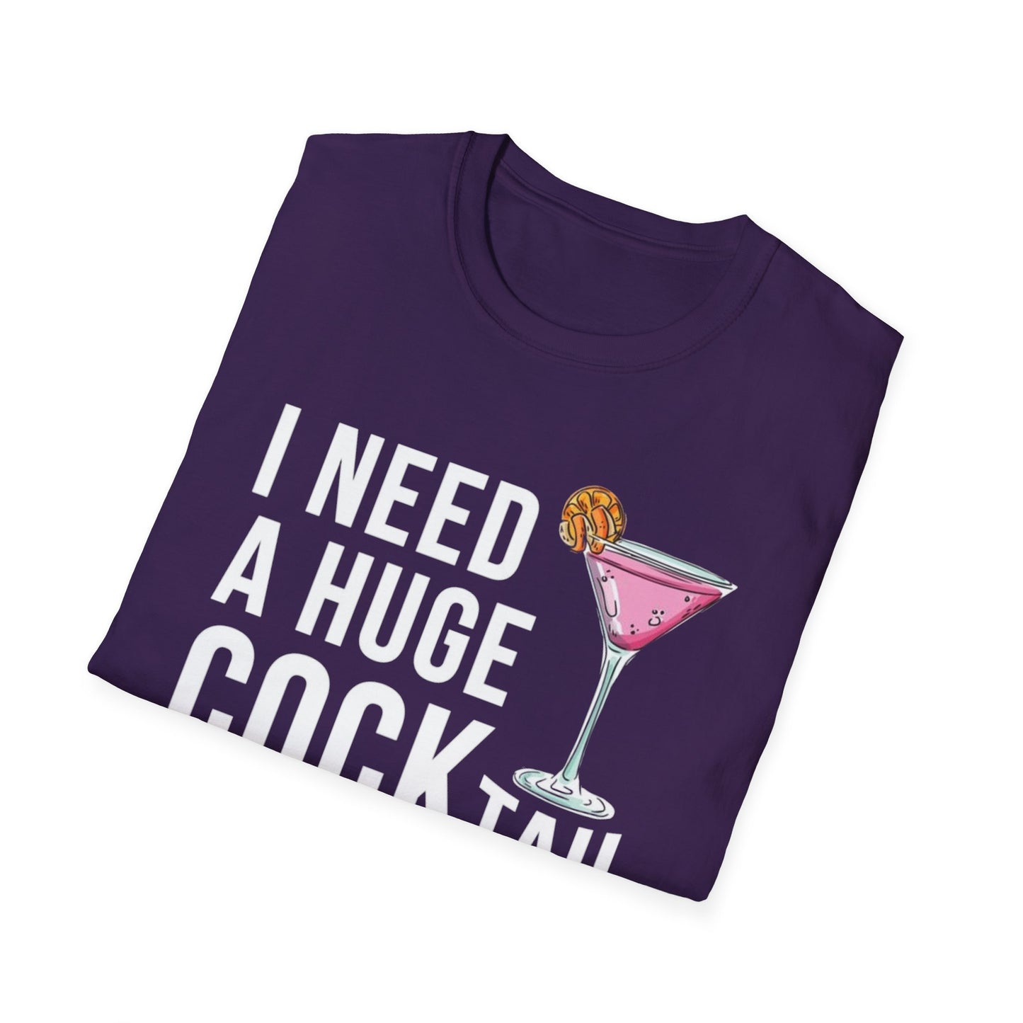I Need a Huge Cock...tail