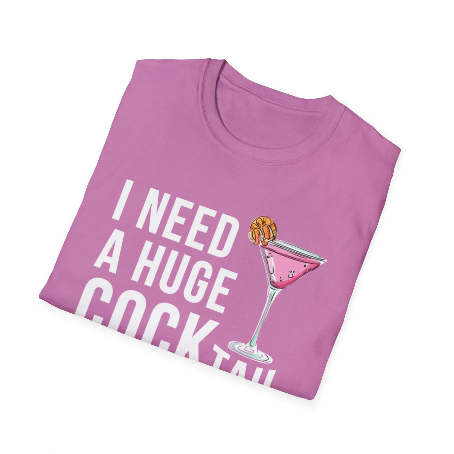 I Need a Huge Cock...tail