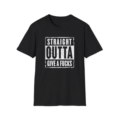 Straight Outta Give a F*cks