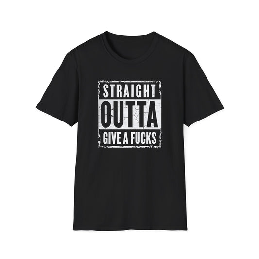 Straight Outta Give a F*cks