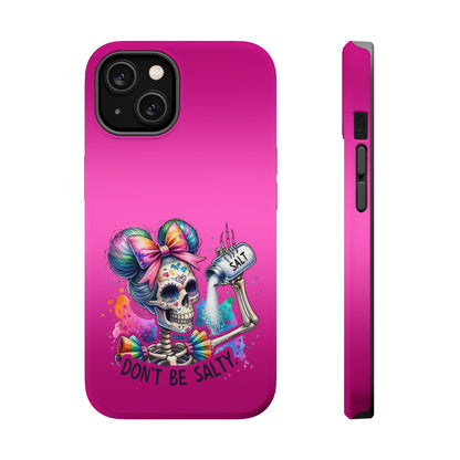 Don't Be Salty Magnetic Tough Cases - iPhone