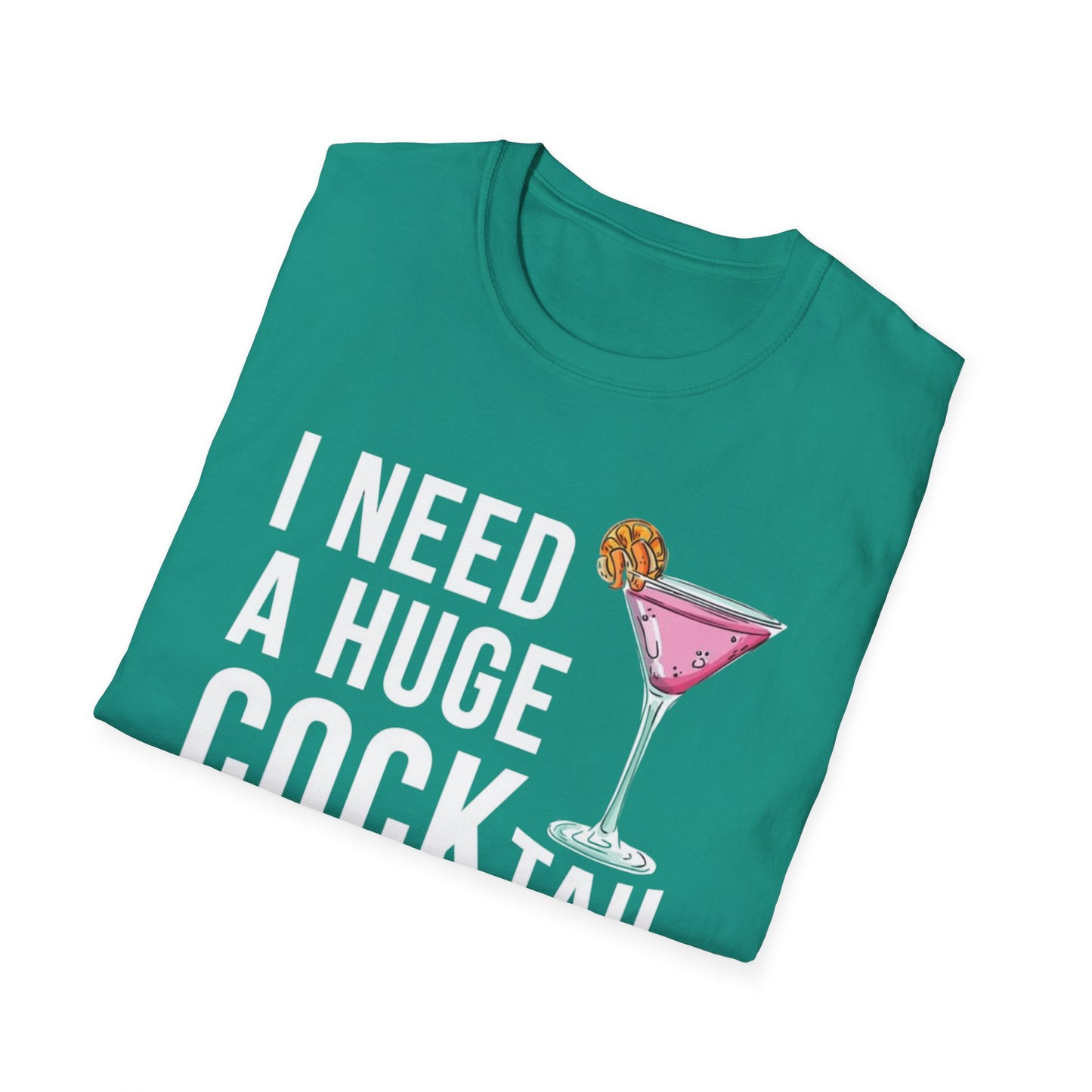 I Need a Huge Cock...tail