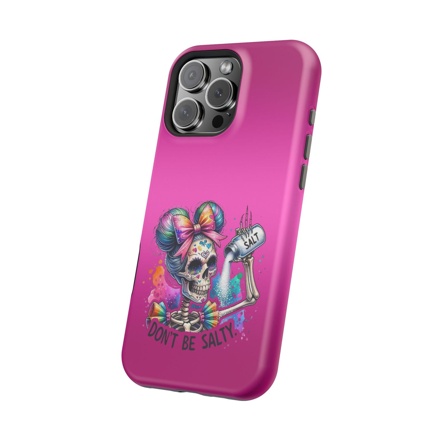 Don't Be Salty Magnetic Tough Cases - iPhone