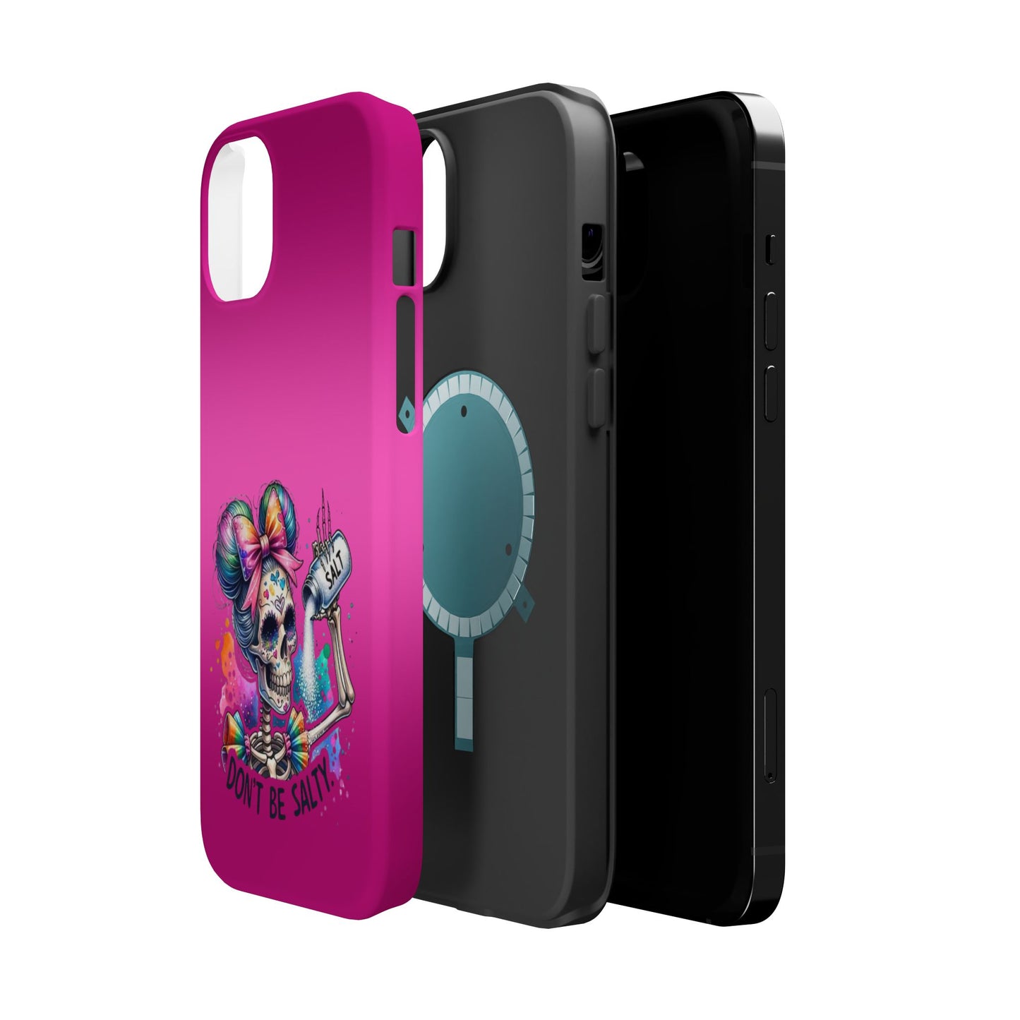 Don't Be Salty Magnetic Tough Cases - iPhone
