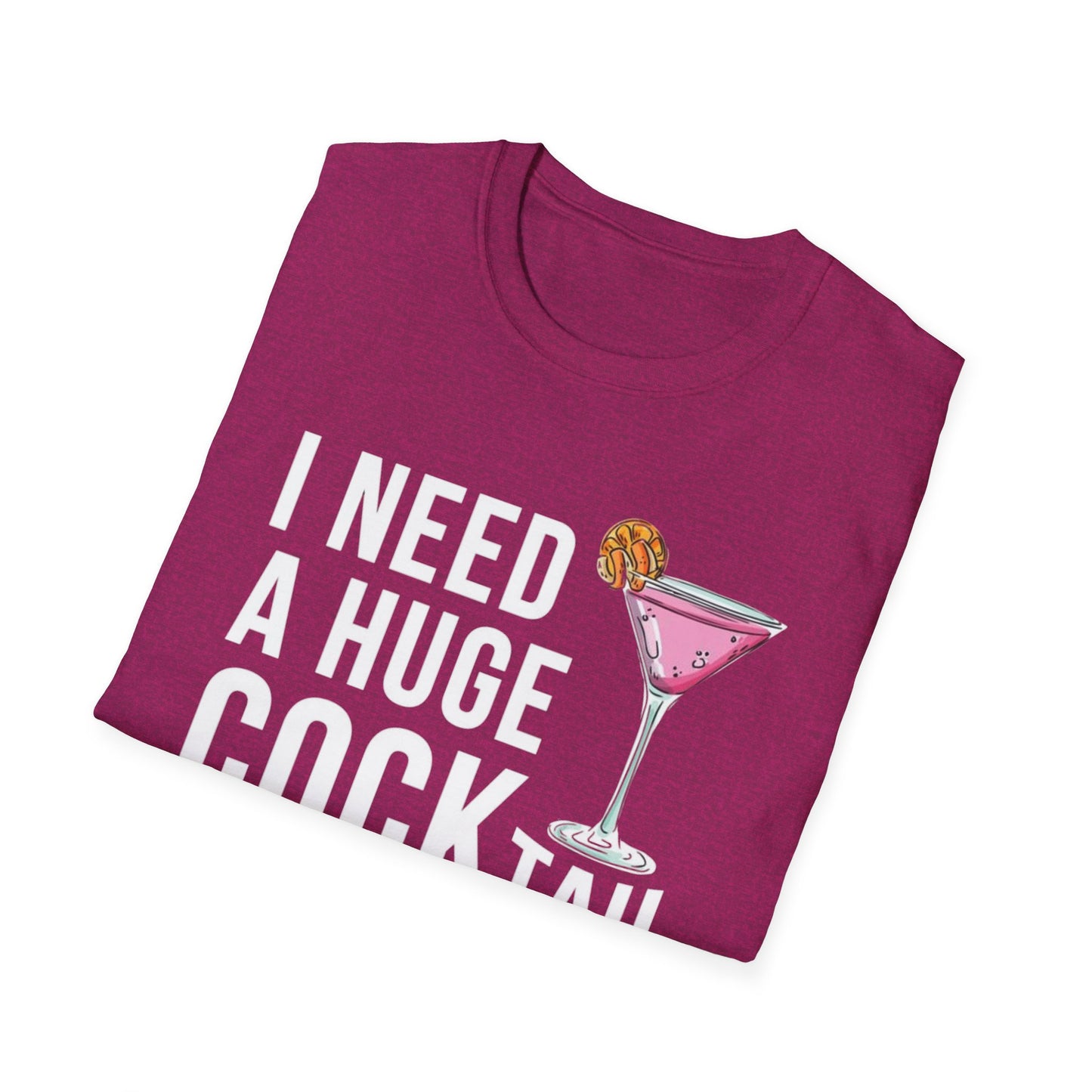 I Need a Huge Cock...tail