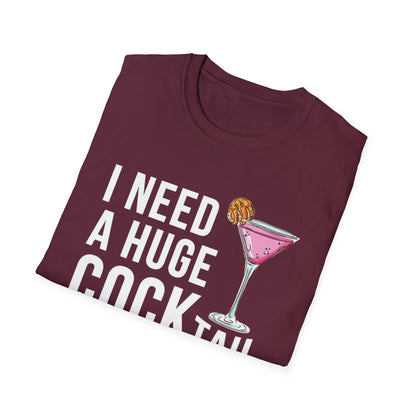 I Need a Huge Cock...tail