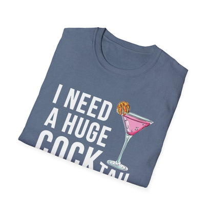 I Need a Huge Cock...tail