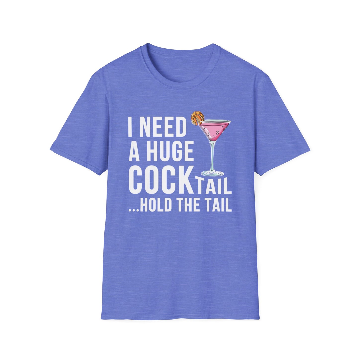 I Need a Huge Cock...tail